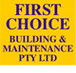 First Choice Building  Maintenance Pty Ltd - Builders Victoria