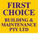 First Choice Building & Maintenance Pty Ltd - Builders Victoria 0