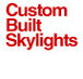 Custom Built Skylights - Builders Victoria